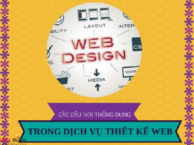 Các câu hỏi thông dụng trong dịch vụ thiết kế web