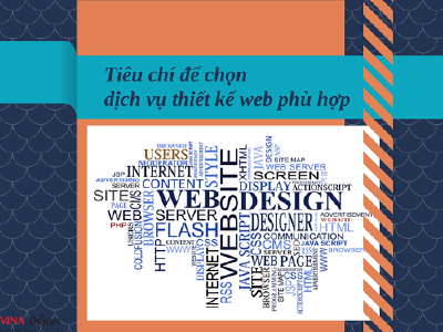 Tiêu chí để chọn dịch vụ thiết kế web phù hợp